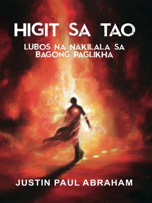 cover image of HIGIT SA TAO LUBOS NA NAKILALA SA BAGONG PAGLIKHA
